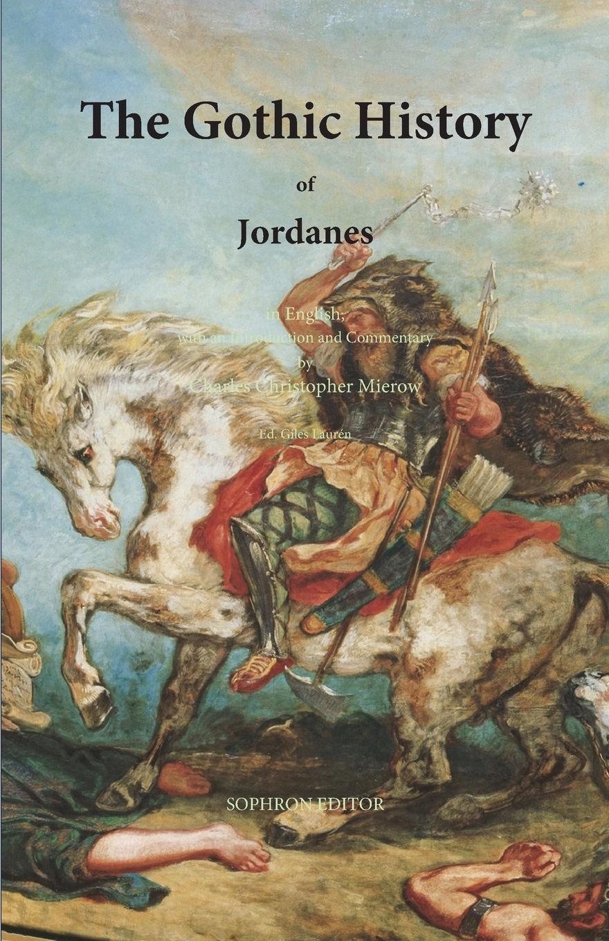 Vorderes Coverbild The Gothic History of Jordanes