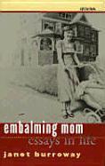 Vorderes Coverbild Embalming Mom: Essays in Life