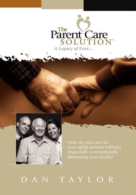 Vorderes Coverbild The Parent Care Solution