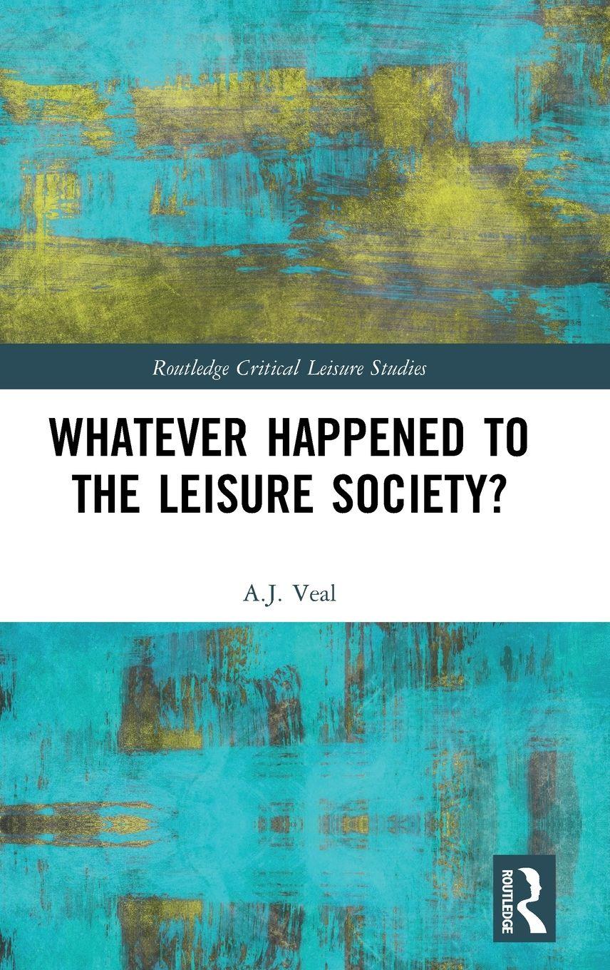 Vorderes Coverbild Whatever Happened to the Leisure Society?