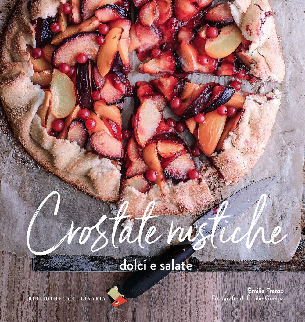 Vorderes Coverbild Crostate rustiche. Dolci e salate