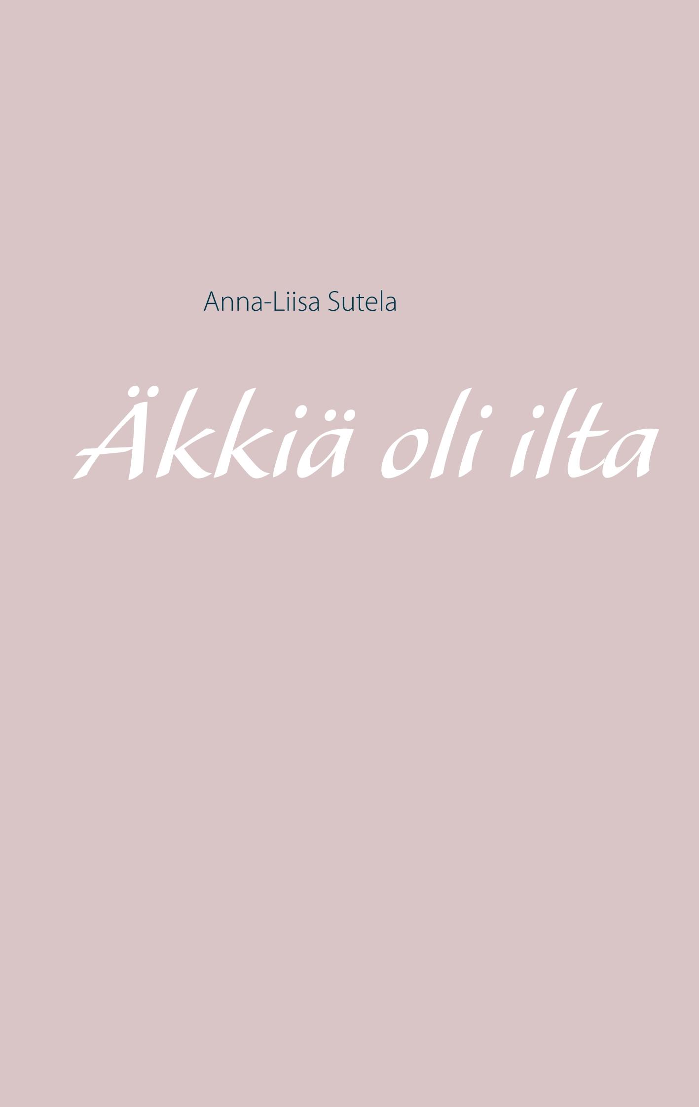 Vorderes Coverbild Äkkiä oli ilta