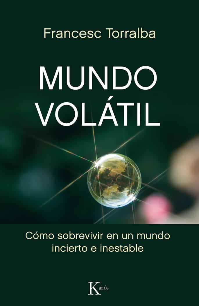 Vorderes Coverbild Mundo volátil : cómo sobrevivir en un mundo incierto e inestable
