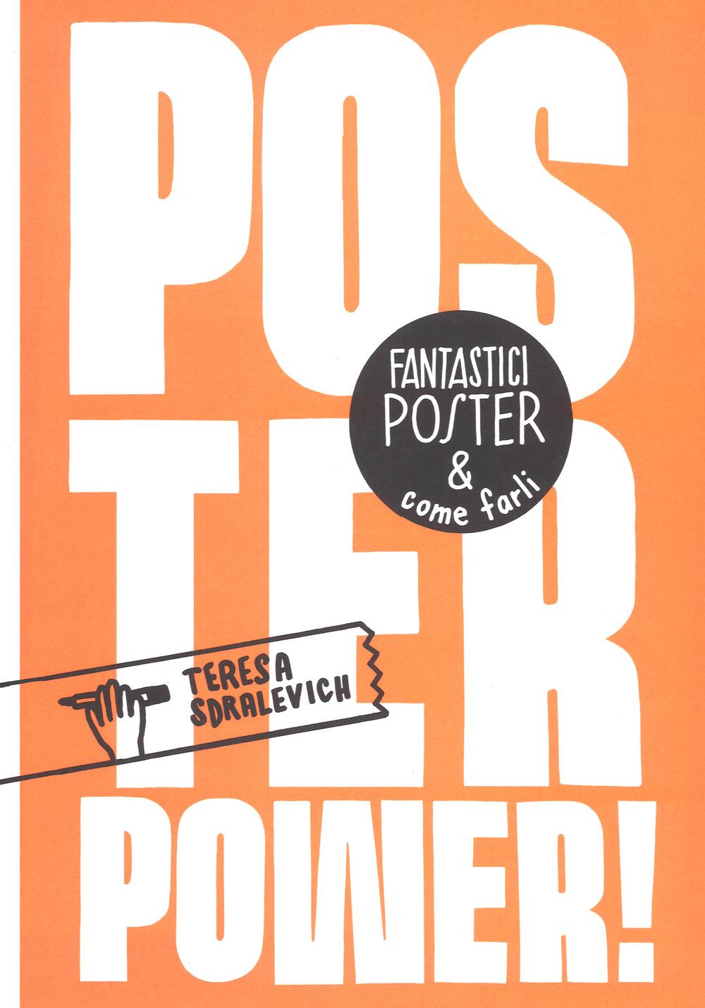 Vorderes Coverbild Poster power! Fantastici poster & come farli