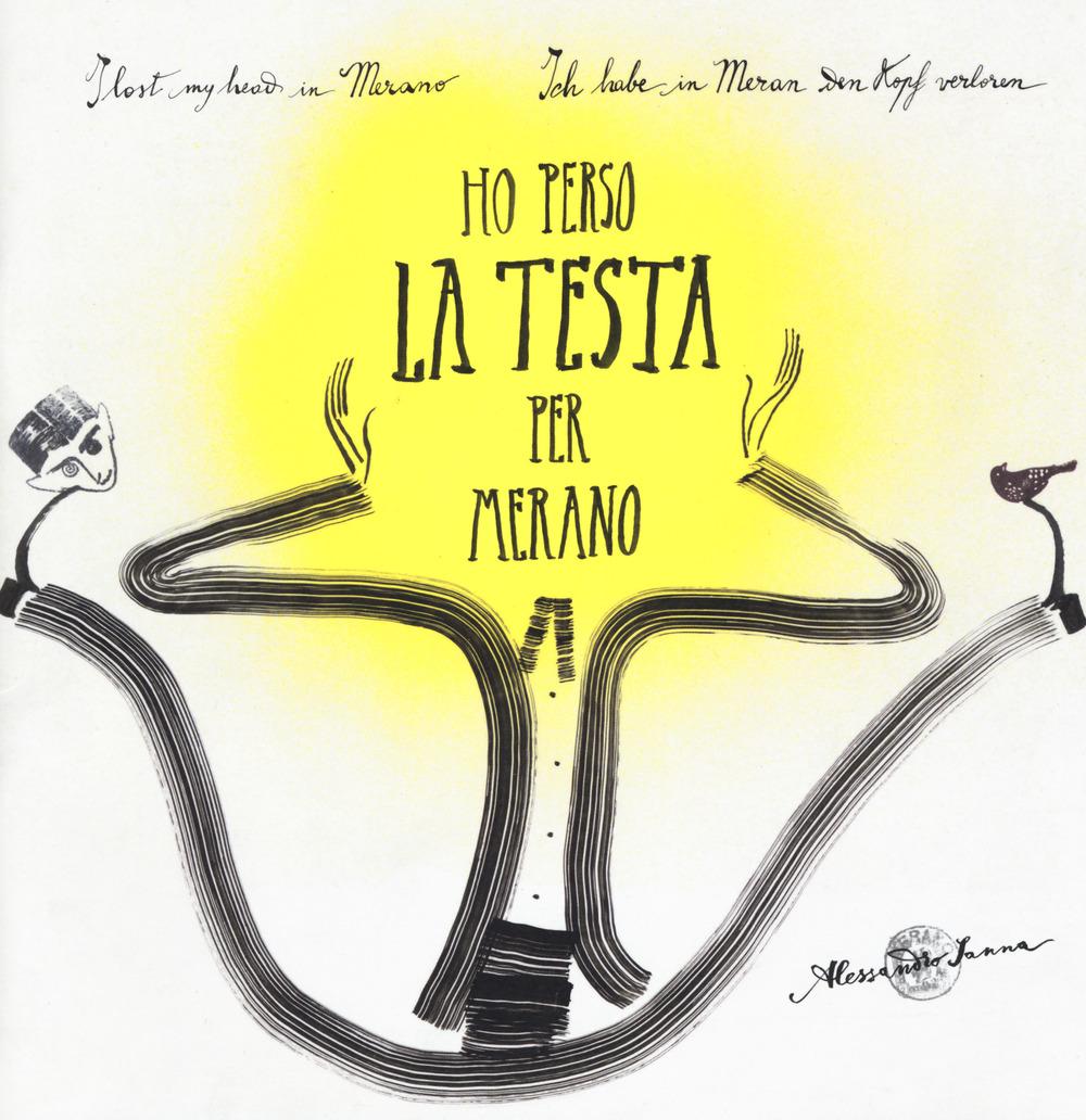 Vorderes Coverbild Ho perso la testa per Merano. Ediz. italiana, inglese e tedesca
