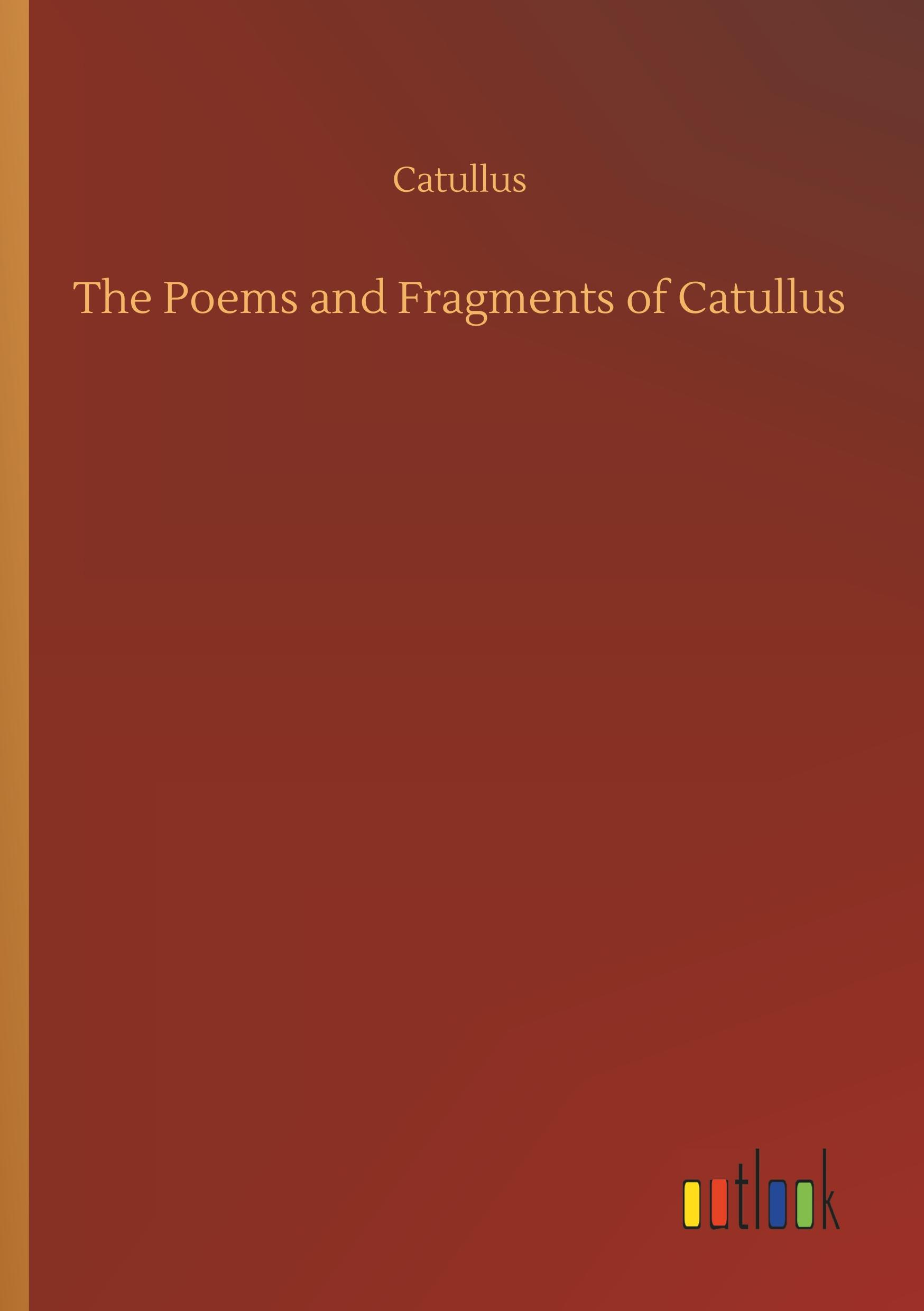 Vorderes Coverbild The Poems and Fragments of Catullus