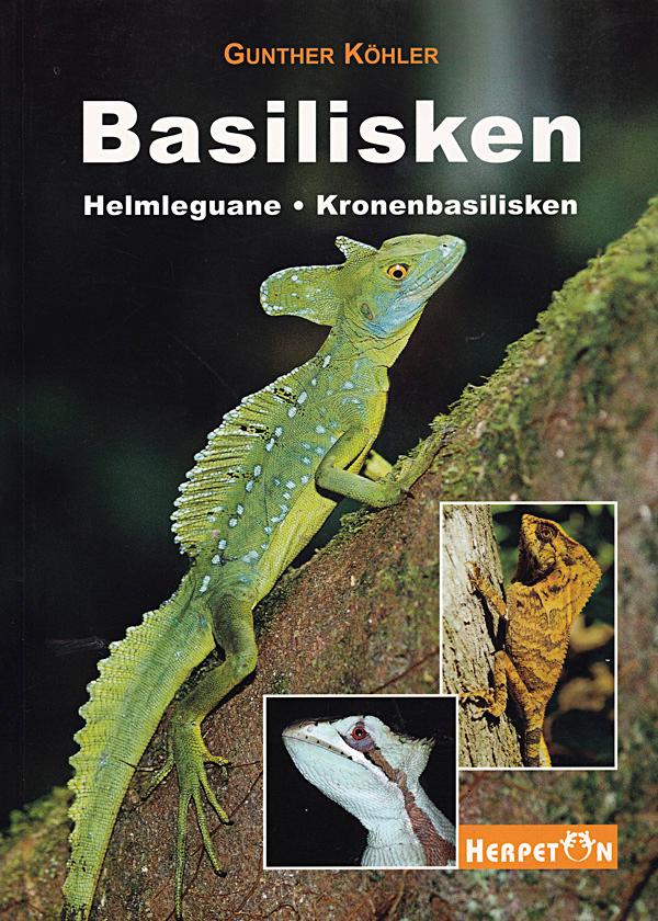 Vorderes Coverbild Basilisken, Helmleguane, Kronenbasilisken
