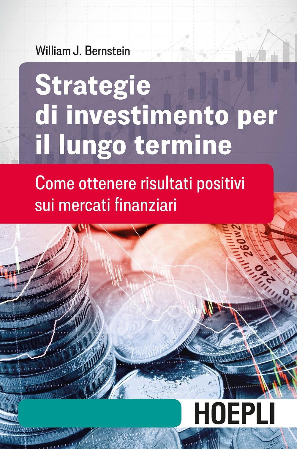 Vorderes Coverbild Strategie di investimento per il lungo termine. Come ottenere risultati positivi sui mercati finanziari