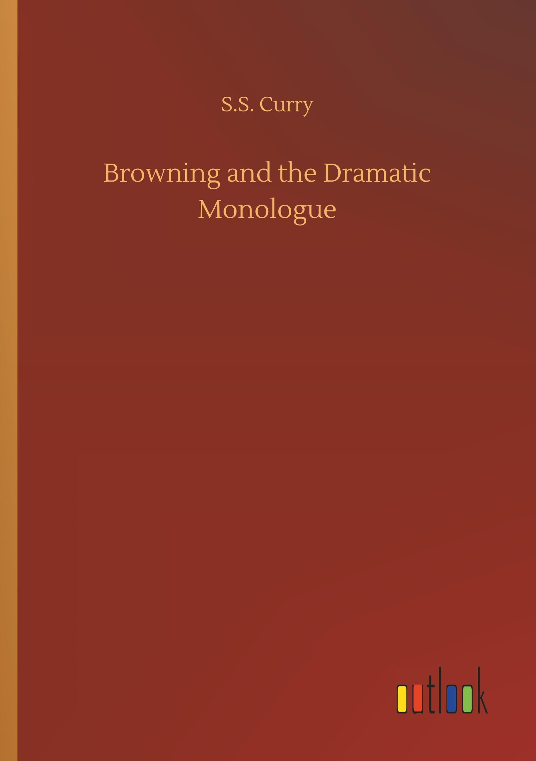 Vorderes Coverbild Browning and the Dramatic Monologue