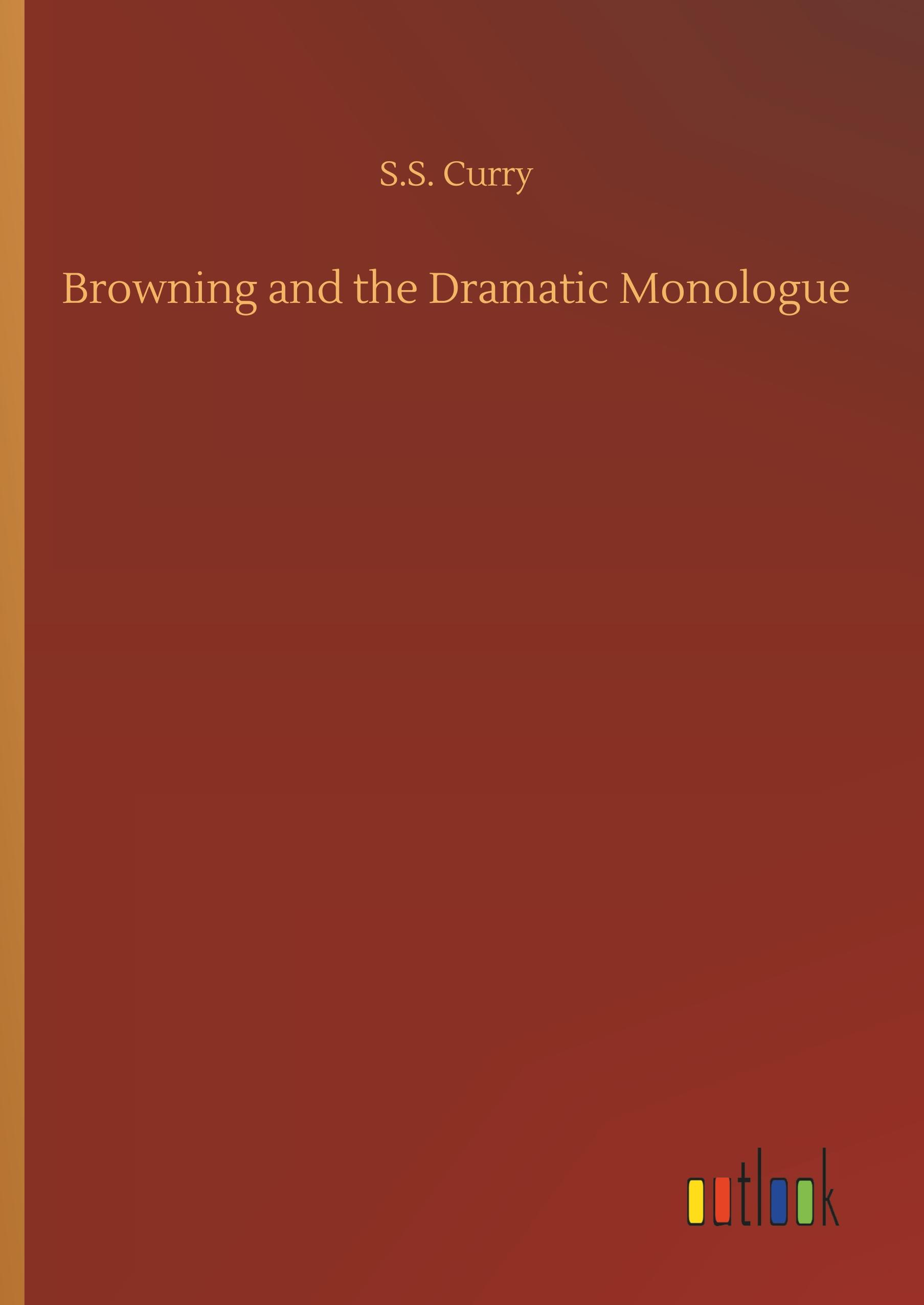 Vorderes Coverbild Browning and the Dramatic Monologue