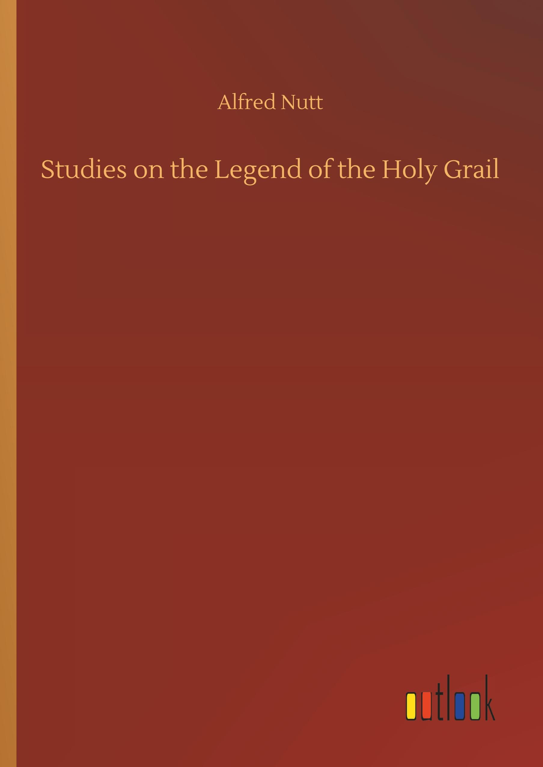 Vorderes Coverbild Studies on the Legend of the Holy Grail