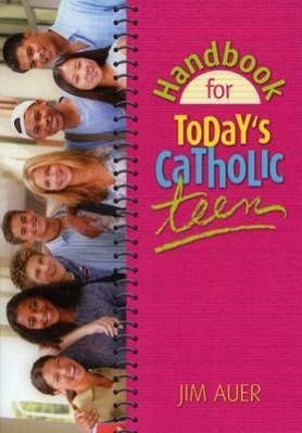 Vorderes Coverbild Handbook for Today's Catholic Teen