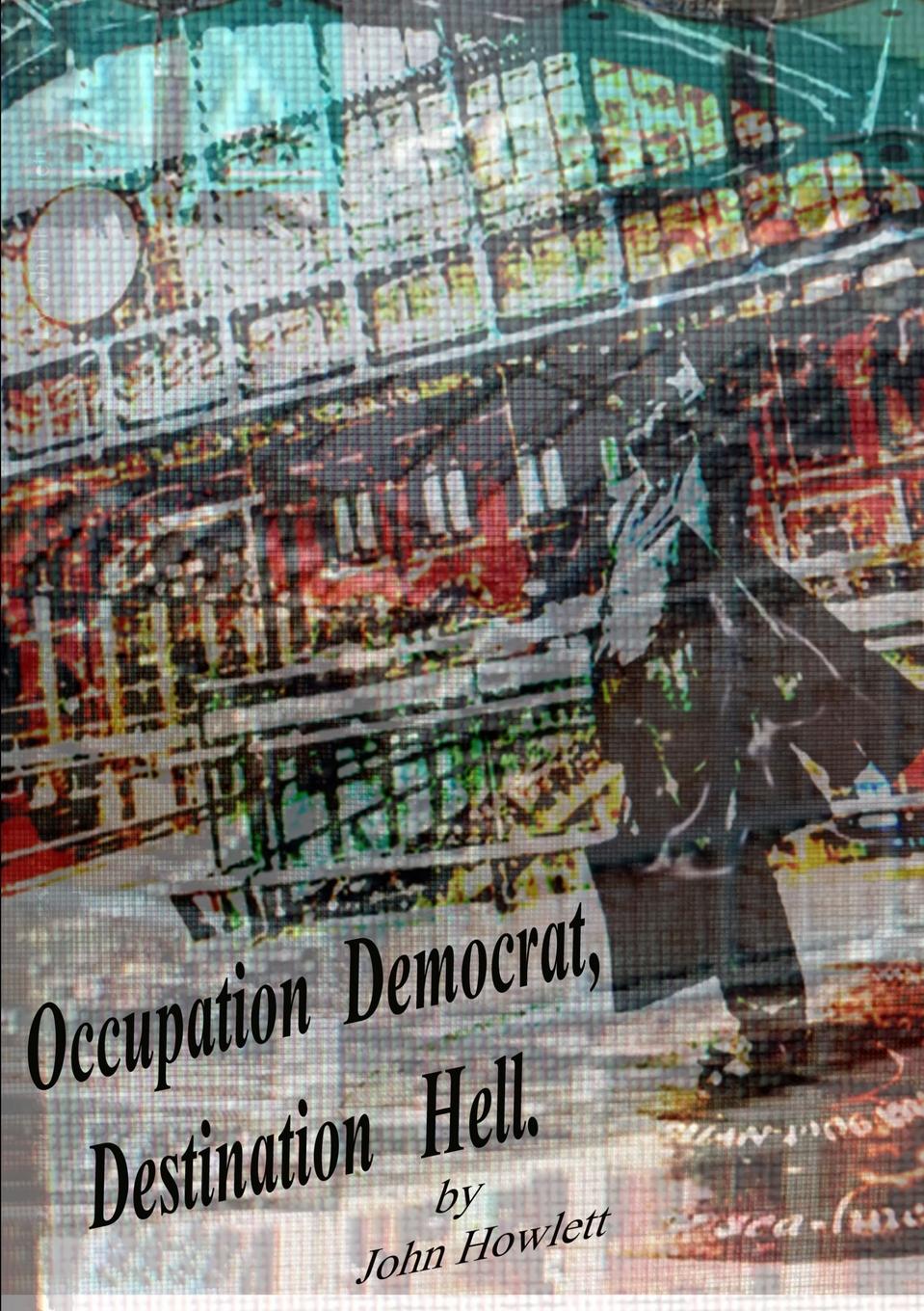 Vorderes Coverbild Occupation Democrat, Destination Hell
