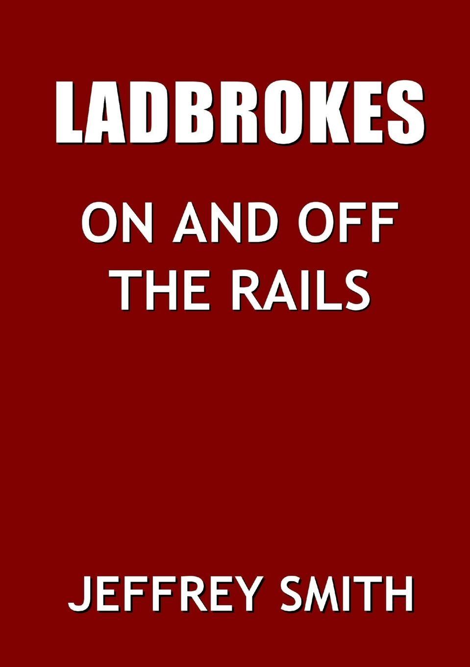 Vorderes Coverbild Ladbrokes On And Off The Rails