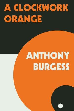 Vorderes Coverbild A Clockwork Orange
