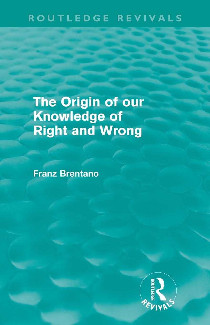 Vorderes Coverbild The Origin of Our Knowledge of Right and Wrong (Routledge Revivals)