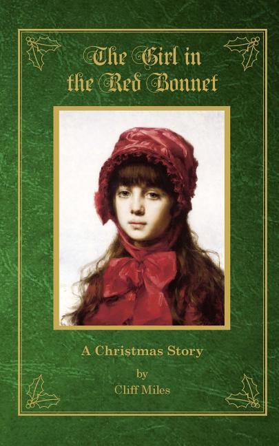 Vorderes Coverbild The Girl in the Red Bonnet: A Christmas Story