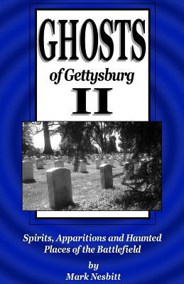 Vorderes Coverbild Ghosts of Gettysburg II: Spirits, Apparitions and Haunted Places of the Battlefield