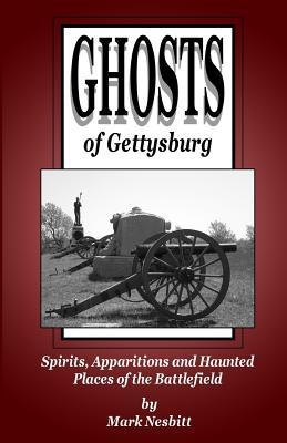 Vorderes Coverbild Ghosts of Gettysburg: Spirits, Apparitions and Haunted Places on the Battlefield