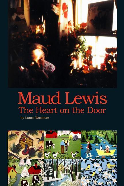 Vorderes Coverbild Maud Lewis the Heart on the Door