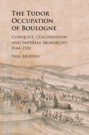 Vorderes Coverbild The Tudor Occupation of Boulogne
