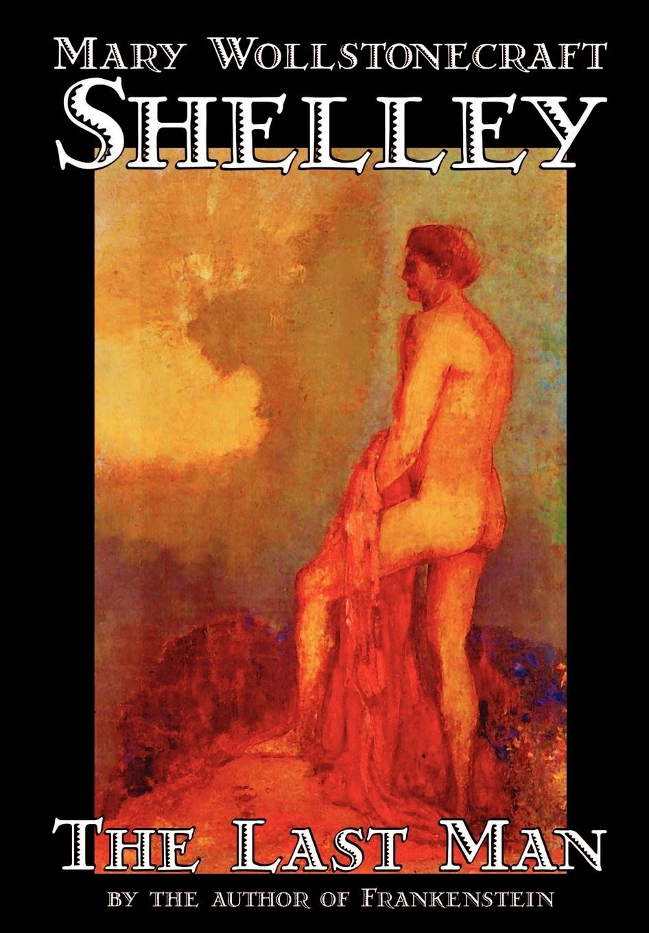 Vorderes Coverbild The Last Man by Mary Wollstonecraft Shelley, Fiction, Classics