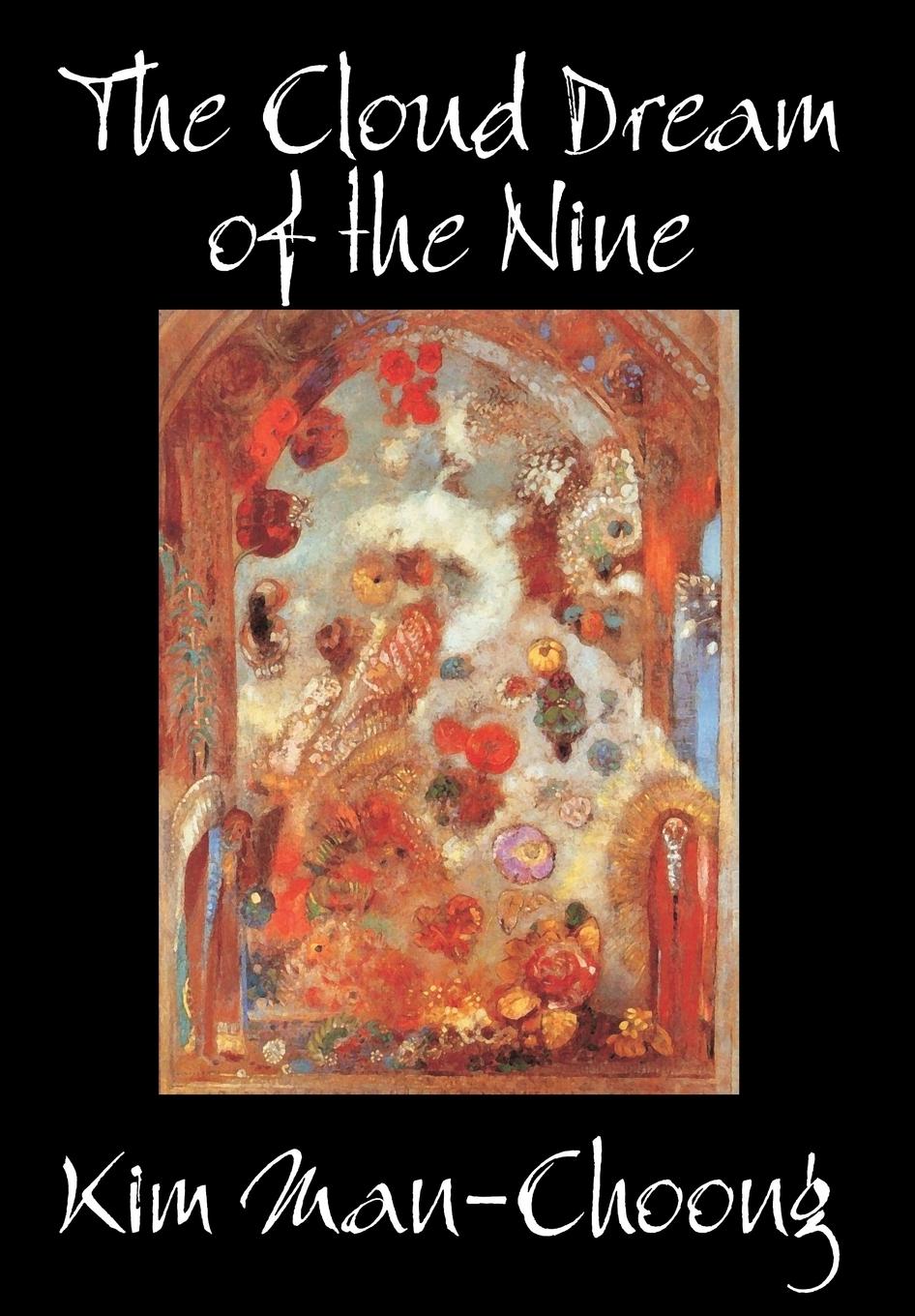 Vorderes Coverbild The Cloud Dream of the Nine by Kim Man-Choong, Fiction, Classics, Literary, Historical