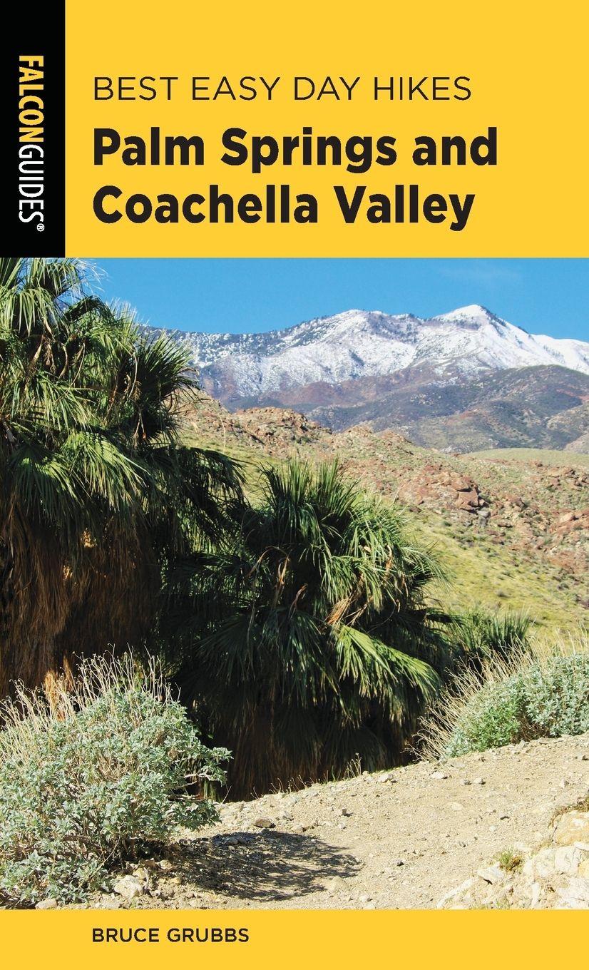 Vorderes Coverbild Best Easy Day Hikes Palm Springs and Coachella Valley