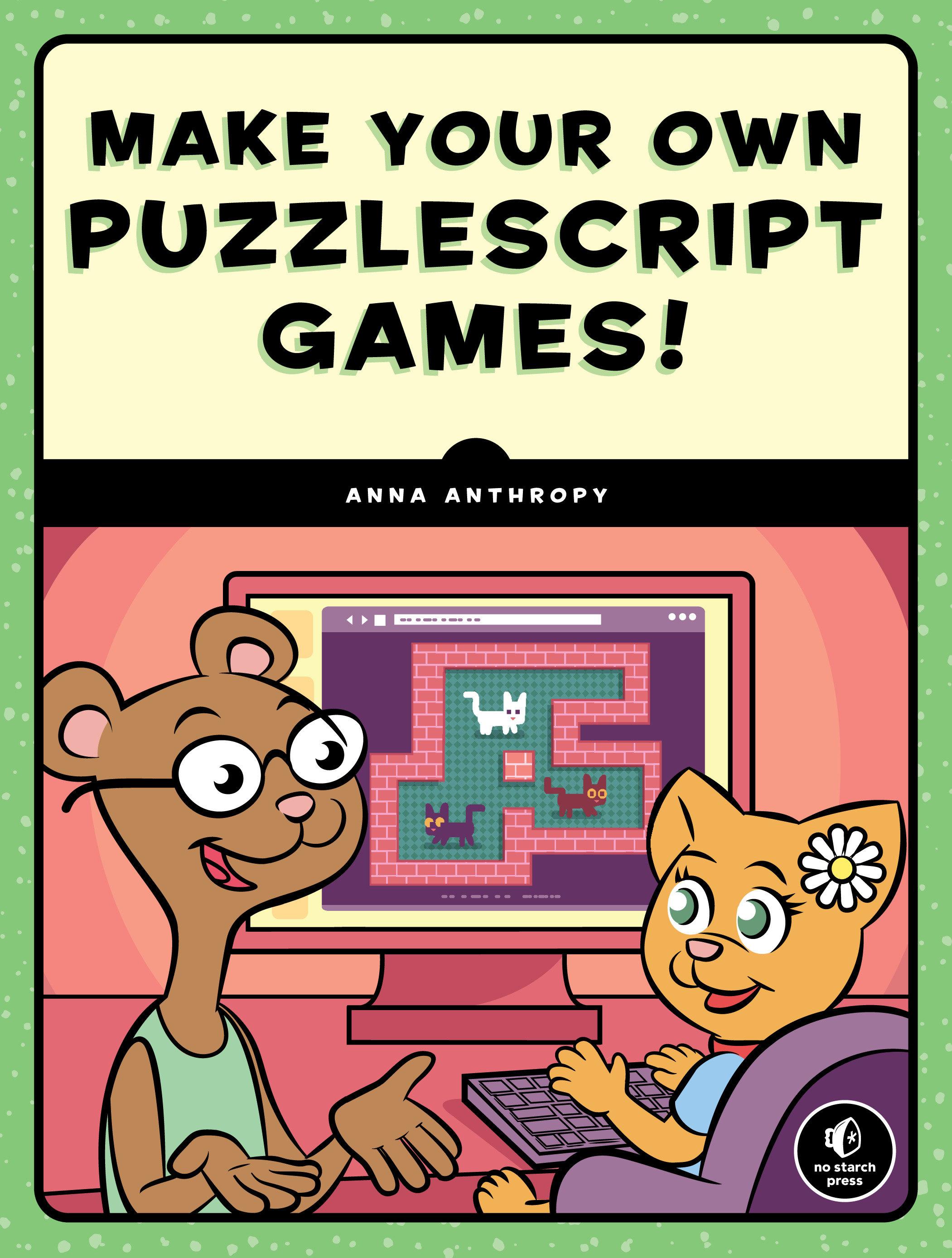 Vorderes Coverbild Make Your Own Puzzlescript Games!
