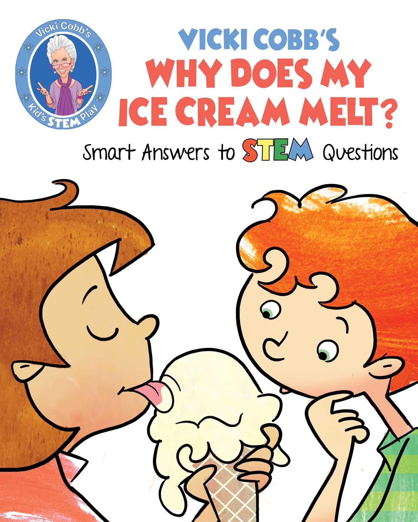 Vorderes Coverbild Vicki Cobb's Why Does My Ice Cream Melt?