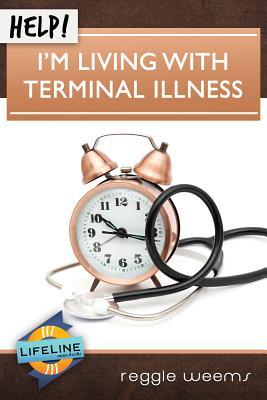 Vorderes Coverbild Help! I'm Living with Terminal Illness