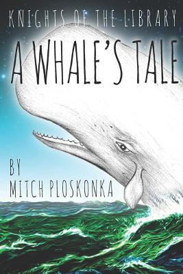 Vorderes Coverbild Knights of the Library: A Whale's Tale