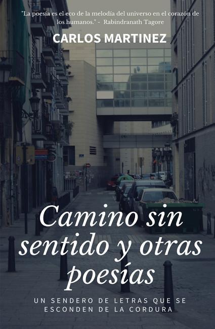Vorderes Coverbild Camino Sin Sentido Y Otras Poes