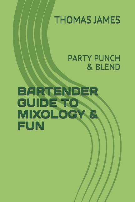 Vorderes Coverbild Bartender Guide to Mixology & Fun