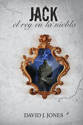 Vorderes Coverbild Jack: El Rey En La Niebla