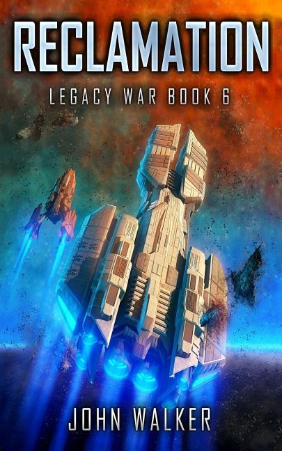 Vorderes Coverbild Reclamation: Legacy War Book 6