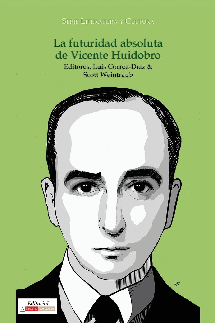 Vorderes Coverbild La futuridad absoluta de Vicente Huidobro