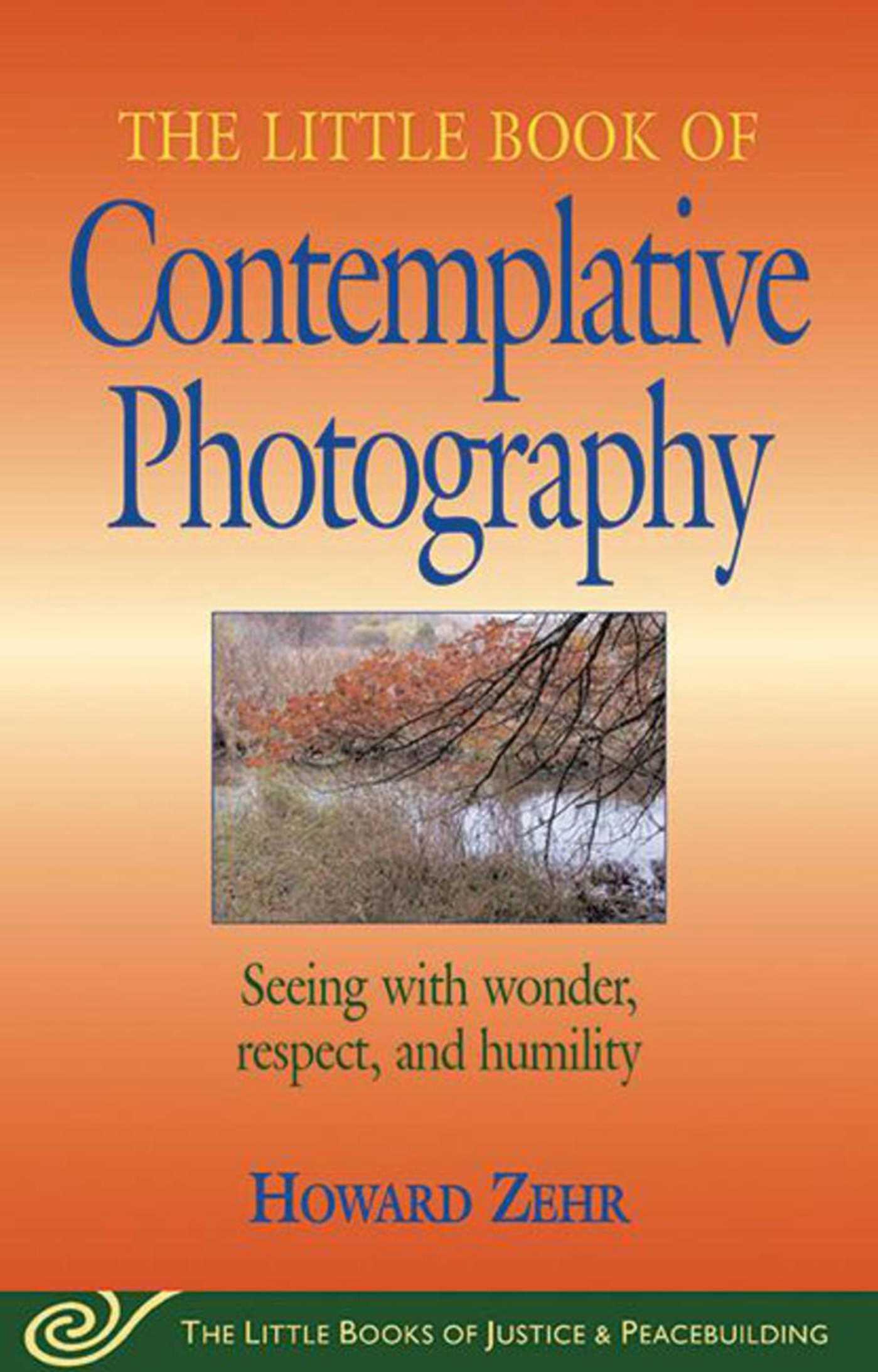 Vorderes Coverbild Little Book of Contemplative Photography