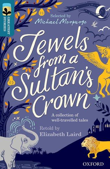Vorderes Coverbild Oxford Reading Tree TreeTops Greatest Stories: Oxford Level 19: Jewels from a Sultan's Crown