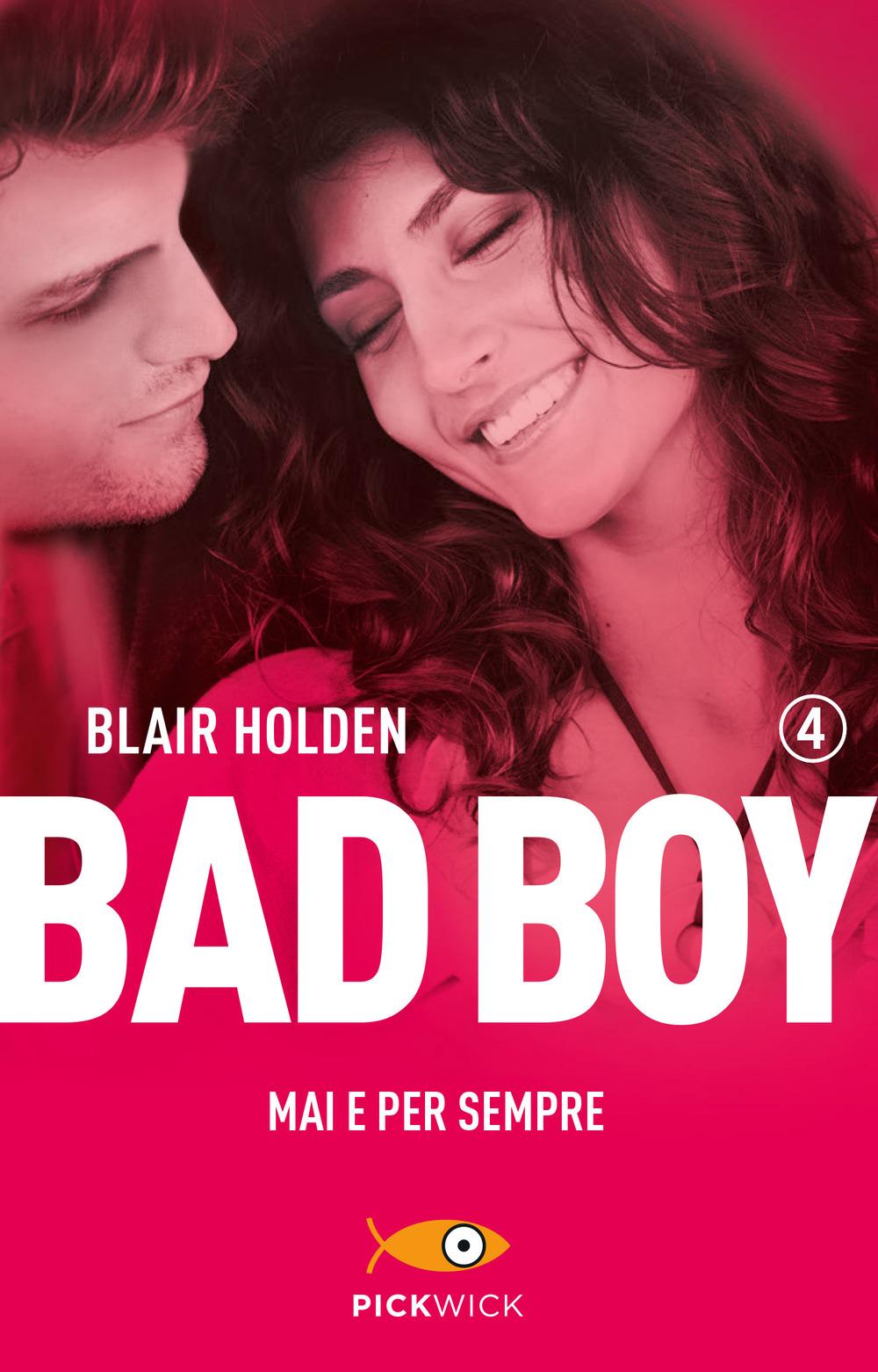 Vorderes Coverbild Holden, B: Mai e per sempre. Bad boy