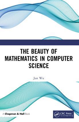 Vorderes Coverbild The Beauty of Mathematics in Computer Science