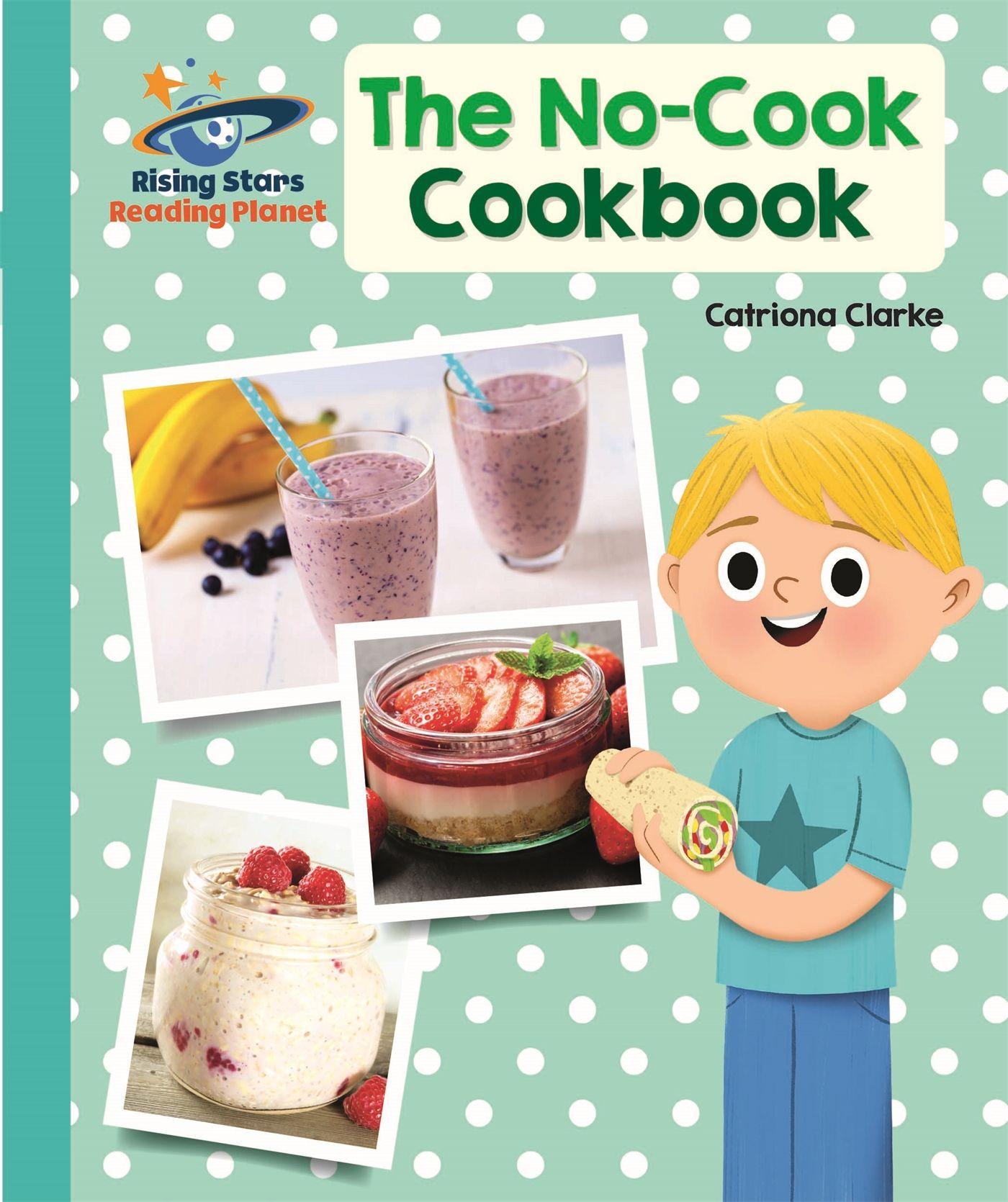 Vorderes Coverbild Reading Planet - The No-Cook Cookbook - Turquoise: Galaxy