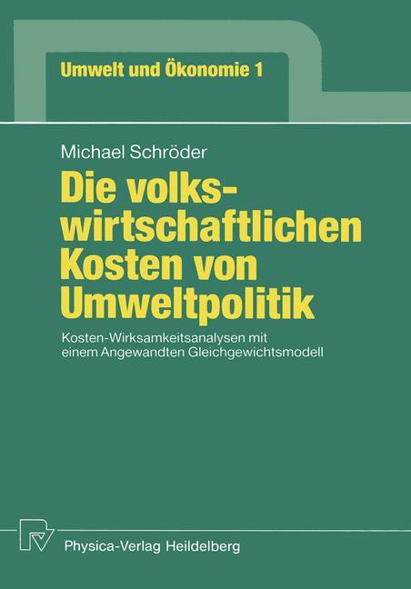 Vorderes Coverbild Die volkswirtschaftlichen Kosten von Umweltpolitik