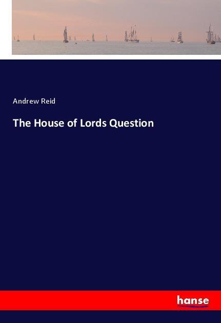 Vorderes Coverbild The House of Lords Question