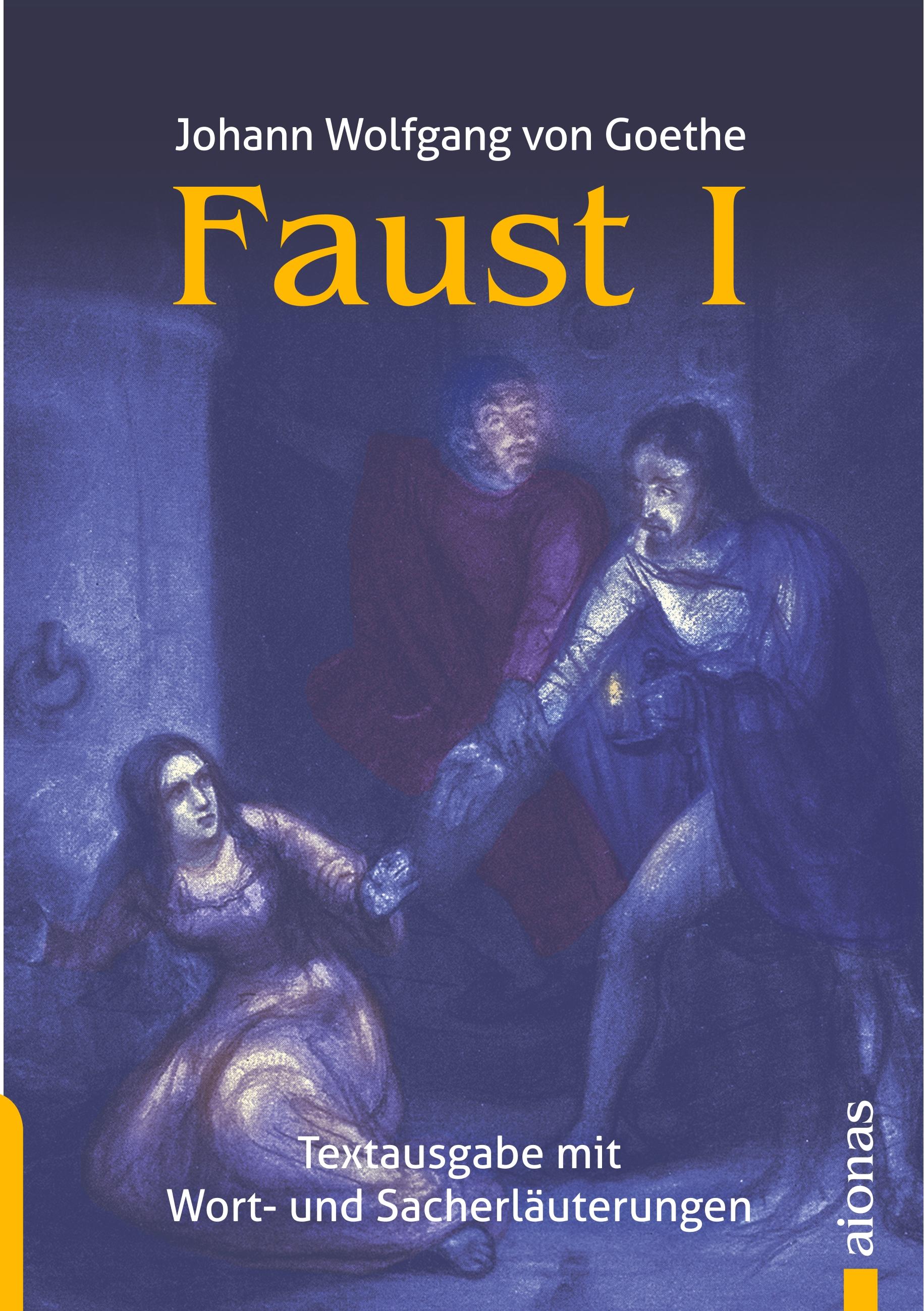 Vorderes Coverbild Faust 1. Johann Wolfgang Goethe. Textausgabe mit Wort- und Sacherklärungen
