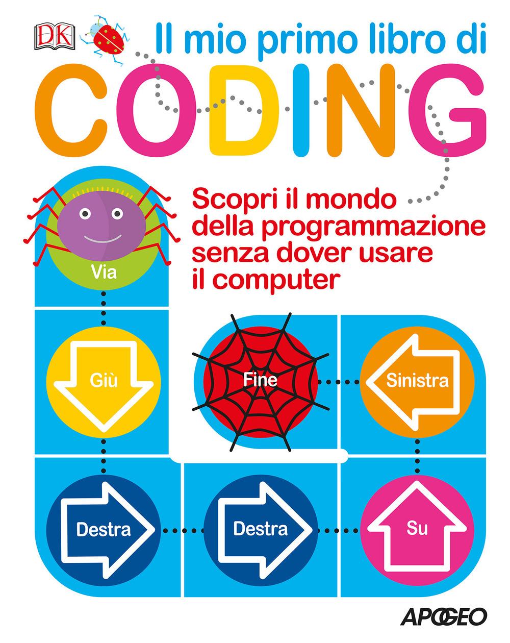 Vorderes Coverbild Il mio primo libro di coding. Scopri il mondo della programmazione senza dover usare il computer
