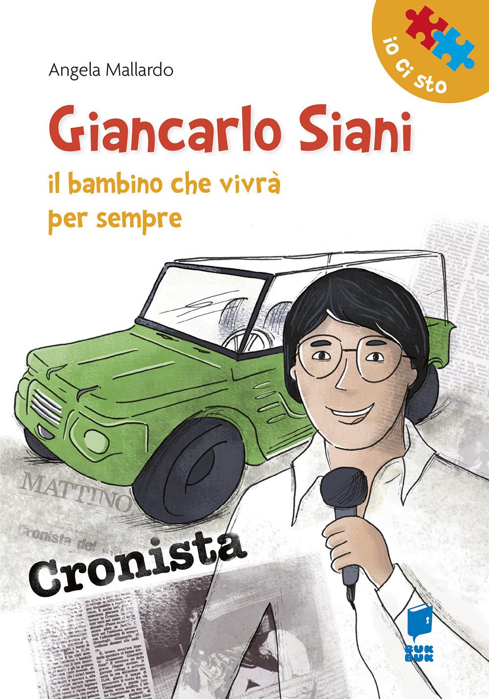 Vorderes Coverbild Giancarlo Siani. Il bambino che vivrà per sempre
