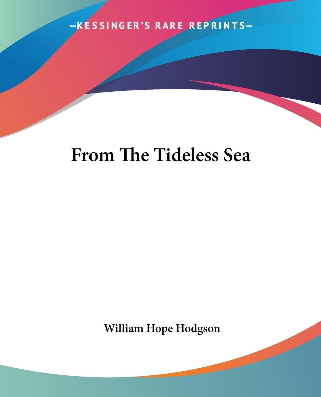 Vorderes Coverbild From The Tideless Sea
