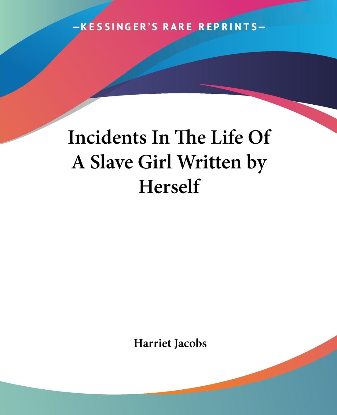 Vorderes Coverbild Incidents In The Life Of A Slave Girl Written by Herself