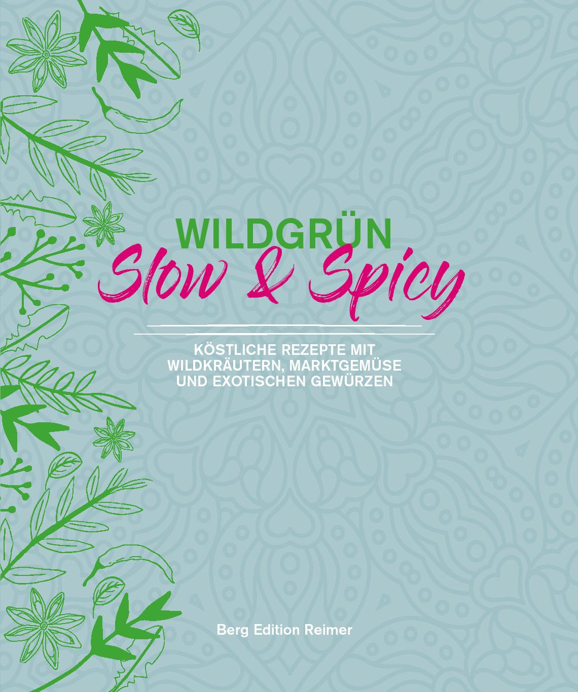 Vorderes Coverbild Wildgrün - Slow & Spicy